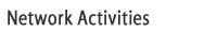 Network Activities
